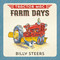 Tractor Mac Farm Days by Billy Steers, 9780374301170