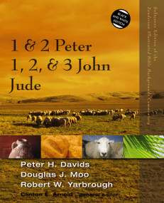 1 and 2 Peter, Jude, 1, 2, and 3 John by Peter H. Davids, Douglas  J. Moo, Robert Yarbrough, Clinton E. Arnold, 9780310523086