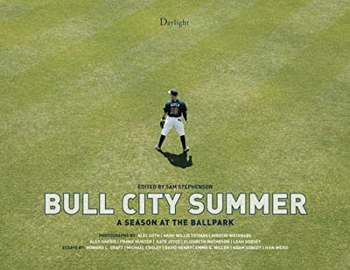 Bull City Summer: A Season At The Ballpark by Sam Stephenson, Howard L. Craft, Adam  Sobsey, Emma D. Miller, Hiroshi Watanabe, 9780988983168