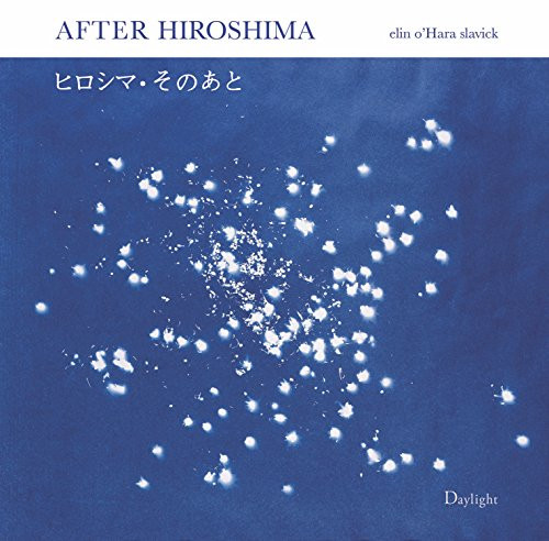 After Hiroshima by elin o'Hara slavick, James Elkins, 9780983231653