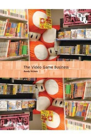 The Video Game Business by Randy Nichols, 9781844573189