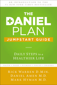 The Daniel Plan Jumpstart Guide (Daily Steps to a Healthier Life) by Rick Warren, Dr. Daniel Amen, Dr. Mark Hyman, 9780310341659