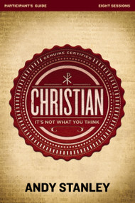 Christian Bible Study Participant's Guide (It's Not What You Think) by Andy Stanley, 9780310693345