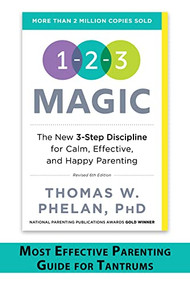 1-2-3 Magic (3-Step Discipline for Calm, Effective, and Happy Parenting) by Thomas Phelan PhD, 9781492629887