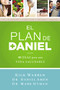 El plan Daniel (40 días hacia una vida más saludable) (Spanish Edition) by Rick Warren, Dr. Daniel Amen, Dr. Mark Hyman, 9780829763737