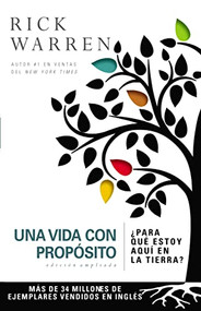 Una vida con propósito (¿Para qué estoy aquí en la tierra?) (Spanish Edition) - 9780829763782 by Rick Warren, 9780829763782