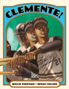 Clemente! - 9781250073228 by Bryan Collier, Willie Perdomo, 9781250073228