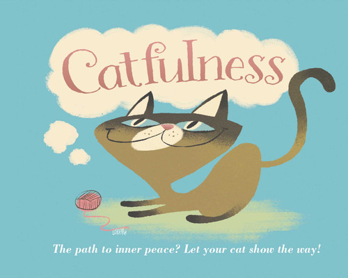 Catfulness (The Path to Inner Peace) by Susanna Geoghegan, 9781449472412