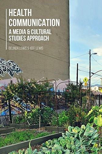 Health Communication (A Media and Cultural Studies Approach) by Belinda Lewis, Jeff Lewis, 9780230298323