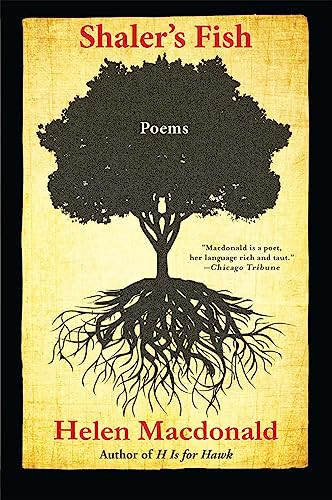Shaler's Fish (Poems) by Helen Macdonald, 9780802124630