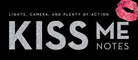Kiss Me Notes (Lights, Camera, and Plenty of Action) by Sourcebooks, 9781492630852