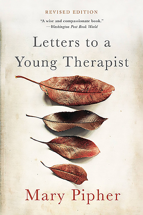 Letters to a Young Therapist by Mary Pipher, 9780465039685