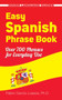 Easy Spanish Phrase Book NEW EDITION (Over 700 Phrases for Everyday Use) by Pablo Garcia Loaeza, 9780486499055