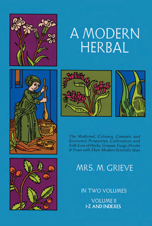A Modern Herbal, Vol. II by Margaret Grieve, 9780486227993