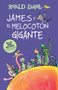 James y el melocotón gigante / James and the Giant Peach by Roald Dahl, 9786073137218