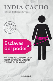 Esclavas del poder / Slaves of Power (Spanish Edition) by Lydia Cacho, 9786073131803