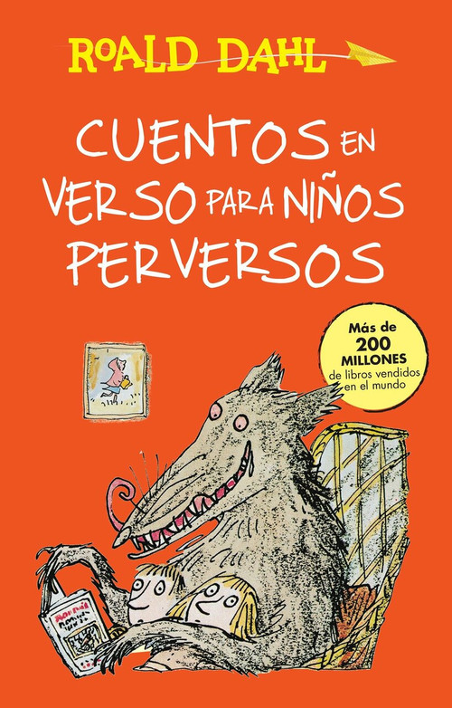 Cuentos en verso para niños perversos / Revolting Rhymes (COLECCIoN DAHL) by Roald Dahl, 9786073137249