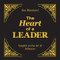 The Heart of a Leader (Insights on the Art of Influence) by Ken Blanchard, 9781608101689