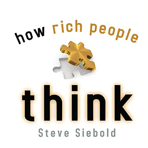 How Rich People Think: Simple Truths' Gift Book by Steve Siebold, 9781608102792
