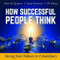 How Successful People Think (Moving from Ordinary to Extraordinary) by Nido R. Qubein, Nick Nanton, JW Dicks, 9781608105755