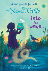 Never Girls #11: Into the Waves (Disney: The Never Girls) by Kiki Thorpe, Jana Christy, 9780736435253