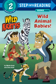 Wild Animal Babies! (Wild Kratts) by Chris Kratt, Martin Kratt, 9781101931714