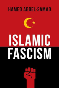Islamic Fascism by Hamed Abdel-Samad, 9781633881242