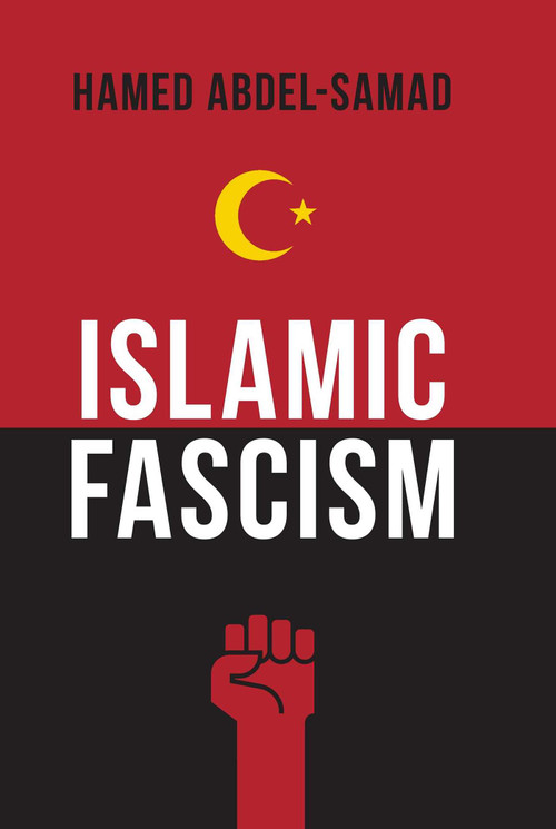 Islamic Fascism by Hamed Abdel-Samad, 9781633881242