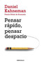 Pensar rápido, pensar despacio / Thinking, Fast and Slow (Spanish Edition) by Daniel Kahneman, 9788490322505
