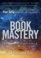 The Book of Mastery (The Mastery Trilogy: Book I) by Paul Selig, 9780399175701