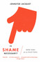 Is Shame Necessary? (New Uses for an Old Tool) by Jennifer Jacquet, 9780307950130