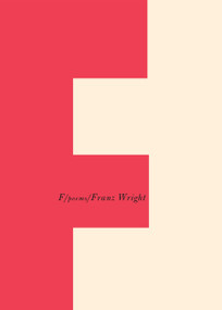 F (Poems) - 9780375712159 by Franz Wright, 9780375712159