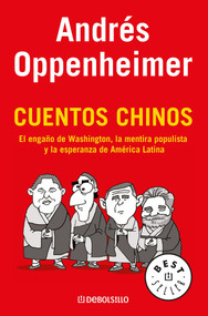 Cuentos Chinos / Chinese Stories (Spanish Edition) by Andres Oppenheimer, 9789707800816