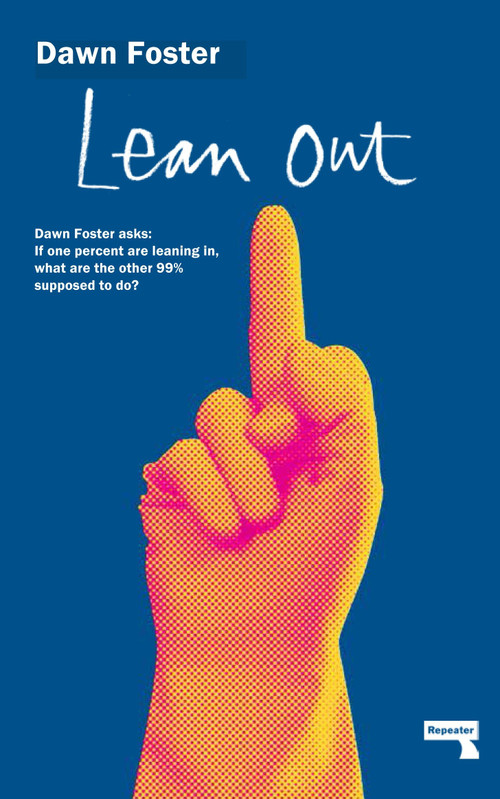 Lean Out by Dawn Foster, 9781910924020