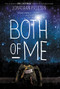 Both of Me - 9780310731870 by Jonathan Friesen