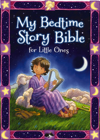My Bedtime Story Bible for Little Ones by Jean E. Syswerda, Daniel Howarth, 9780310753308