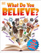 What Do You Believe? (Big Questions About Religion) by DK, 9781465443861