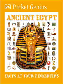 Pocket Genius Ancient Egypt (Facts at Your Fingertips) by DK, 9781465445247