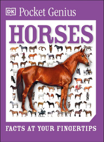 Pocket Genius Horses (Facts at Your Fingertips) by DK, 9781465445872