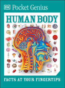 Pocket Genius Human Body (Facts at Your Fingertips) by DK, 9781465445889
