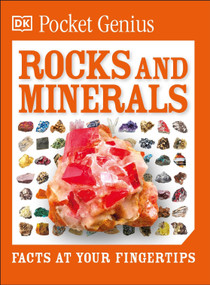 Pocket Genius Rocks and Minerals (Facts at Your Fingertips) by DK, 9781465445902