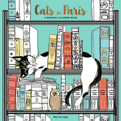 Cats in Paris (A Magical Coloring Book) by Won-Sun Jang, 9780399578274