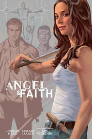 Angel and Faith: Season Nine Library Edition Volume 3 by Joss Whedon, Christos Gage, Rebekah Isaacs, 9781616557140