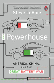 The Powerhouse (America, China, and the Great Battery War) by Steve LeVine, 9780143128328