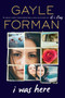 I Was Here - 9780147514035 by Gayle Forman, 9780147514035