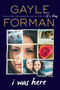 I Was Here - 9780147514035 by Gayle Forman, 9780147514035