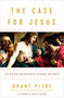 The Case for Jesus (The Biblical and Historical Evidence for Christ) by Brant Pitre, Robert Barron, 9780770435486