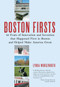 Boston Firsts (40 Feats of Innovation and Invention That Happened First in Boston and Helped Make America Great) by Lynda Morgenroth, 9780807071342