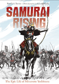 Samurai Rising (The Epic Life of Minamoto Yoshitsune) - 9781580895842 by Pamela S. Turner, Gareth Hinds, 9781580895842