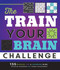 The Train Your Brain Challenge (156 Puzzles for a Superior Mind) by Peter De Schepper, Frank Coussement, 9781623540739